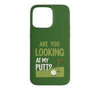 Funny Golf Saying Are You Looking At My Putt Word Game Case for iPhone 15 Pro Max
