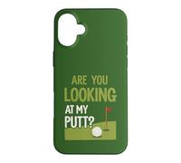 Funny Golf Saying Are You Looking At My Putt Word Game Case for iPhone 16 Plus