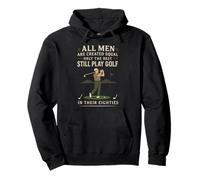 Funny Golf Saying Only The Best Still Play Golf In Their 80s Pullover Hoodie