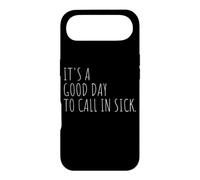 Funny Good Day To Call In Sick Work Office Humor Case for iPhone Air