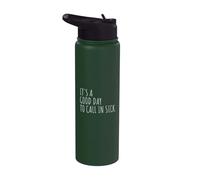 Funny Good Day to Call in Sick Work Office Humor Stainless Steel Insulated Water Bottle