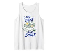 Funny Good Days Good Bowls Ramen Lover Japanese Noodle Food Tank Top