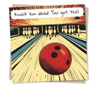 Funny Good Luck or Encouragement Card For Loved One - Bowling, Strike - Knock Em Dead - For Friend, Bestie, Relative, Sister, Colleague, Student