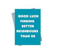 Funny Goodbye Neighbours Card Humour Leaving Message Bold Design Blank Inside 5x7 Farewell Greeting with Envelope H14