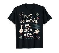 Funny Goose Most Definitely Not All in A Row Value Graphic T-Shirt
