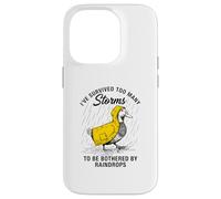Funny Goose - Motivation - I've Survived Too Many Storms Case for iPhone 14 Pro