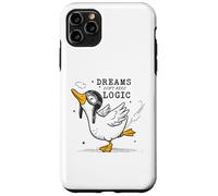 Funny Goose Motivational Quote - Dreams Don't Need Logic Case for iPhone 11 Pro Max