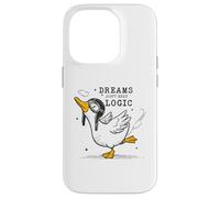 Funny Goose Motivational Quote - Dreams Don't Need Logic Case for iPhone 14 Pro