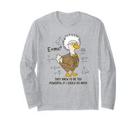 Funny Goose They Knew I'd Be Too Powerful If I Could Do Math Long Sleeve T-Shirt