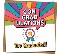 Funny Graduation Card - CONGRADULATIONS Pun, You Graduated, Rainbow Design, 145 x 145 mm Square, Includes Kraft Envelope - Congrats Card for High School & College Grads, Him or Her