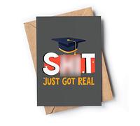 Funny graduation card with envelope for him or her | Original congratulatory present for a graduate | Perfect card for College or High School graduation | Just Got Real