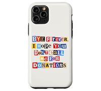 Funny Graduation Graduate Bye Forever Don't Call Me Case for iPhone 11 Pro