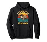 Funny Graduation Graduated Can I Go Back to Bed Now Senior Pullover Hoodie