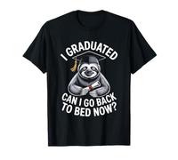 Funny Graduation Tee I Graduated Can I Go Back To Bed Now? T-Shirt
