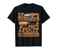 Funny Grandad. If Grandad Can't Fix It, We're All Screwed T-Shirt