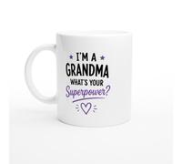 Funny Grandma Mug I'm a Grandma What's Your Superpower Granny Gift
