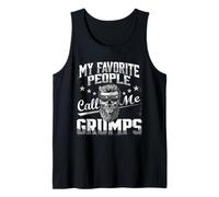Funny Grandpa Gifts My Favorite People Call Me Grumps Gifts Tank Top