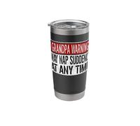 Funny Grandpa Warning Sign - May Nap Suddenly At Any Time Stainless Steel Insulated Tumbler