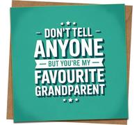 Funny Grandparent Greeting Card - “Don’t Tell Anyone, But You’re My Favourite Grandparent” - 145mm x 145mm Square with Kraft Envelope - Birthday, Mother’s Day, Father’s Day