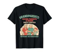 Funny Grandparents: Giving Parents A Break Since Forever T-Shirt