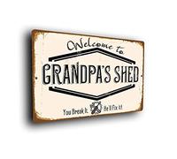 Funny Grandpa's Shed Sign | Humorous Workshop Plaque | "You Break It, He'll Fix It" | Durable Aluminium Composite, Weatherproof UV Print | Gift for Grandpa