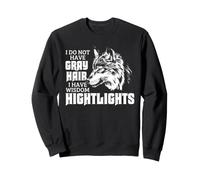 Funny Gray Hair Wolf Wisdom Highlights Quote Graphic Sweatshirt