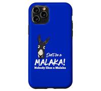 Funny Gr on't be a Malaka Nobody likes Malaka Sarcastic Case for iPhone 11 Pro