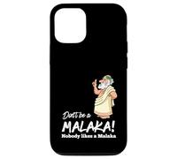 Funny Greek Don't be a Malaka Nobody likes Malaka Sarcastic Case for iPhone 12/12 Pro