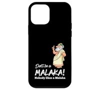 Funny Greek Don't be a Malaka Nobody likes Malaka Sarcastic Case for iPhone 12 mini