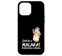 Funny Greek Don't be a Malaka Nobody likes Malaka Sarcastic Case for iPhone 12 Pro Max