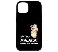 Funny Greek Don't be a Malaka Nobody likes Malaka Sarcastic Case for iPhone 13