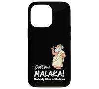Funny Greek Don't be a Malaka Nobody likes Malaka Sarcastic Case for iPhone 13 Pro