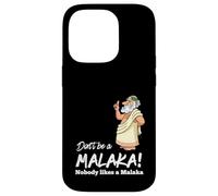 Funny Greek Don't be a Malaka Nobody likes Malaka Sarcastic Case for iPhone 14 Pro