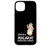 Funny Greek Don't be a Malaka Nobody likes Malaka Sarcastic Case for iPhone 15 Plus