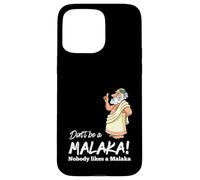 Funny Greek Don't be a Malaka Nobody likes Malaka Sarcastic Case for iPhone 15 Pro Max