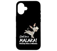 Funny Gr on't be a Malaka Nobody likes Malaka Sarcastic Case for iPhone 16