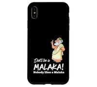 Funny Greek Don't be a Malaka Nobody likes Malaka Sarcastic Case for iPhone XS Max