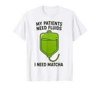 Funny Green Matcha Tea Lovers Nurse Doctors Medical Staff T-Shirt