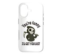 Funny Grim Reaper - You're Funny, I'll Get You Last Case for iPhone 17