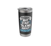 Funny Grimsby Warning May Start Talking About Grimsby Stainless Steel Insulated Tumbler