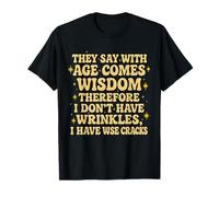 Funny Groovy They Say with Aging Wisdom Humor Retro Seniors T-Shirt