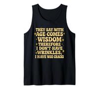 Funny Groovy They Say with Aging Wisdom Humor Retro Seniors Tank Top