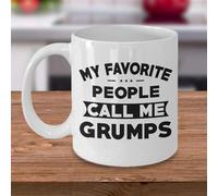 Funny Grumps Funny Novelty Coffee Mug My Favoritpplcall Grumps Funny Novelty Coffee Mug White 11 Oz