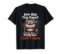 Funny Grumpy Saying I Don't Care About My Face Cheeky Cat T-Shirt