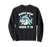 Funny Guess What Week It Is Shark Joke Lover Ocean Wildlife Sweatshirt