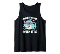 Funny Guess What Week It is Shark Joke Lover Ocean Wildlife Tank Top