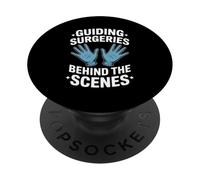 Funny Guiding Surgeries Behind The Scenes Saying PopSockets Adhesive PopGrip