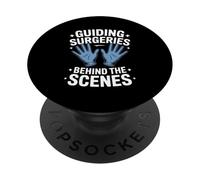 Funny Guiding Surgeries Behind The Scenes Saying PopSockets Adhesive PopGrip