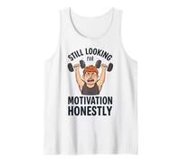 Funny Gym Beginner Still Looking for Motivation Honestly Tank Top
