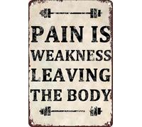 Funny Gym Decor Metal Tin Signs Pain Is Weakness Leaving The Body Sign for Workout Room Decor Home Gym Decor Motivational Wall Art 12x8 Inch